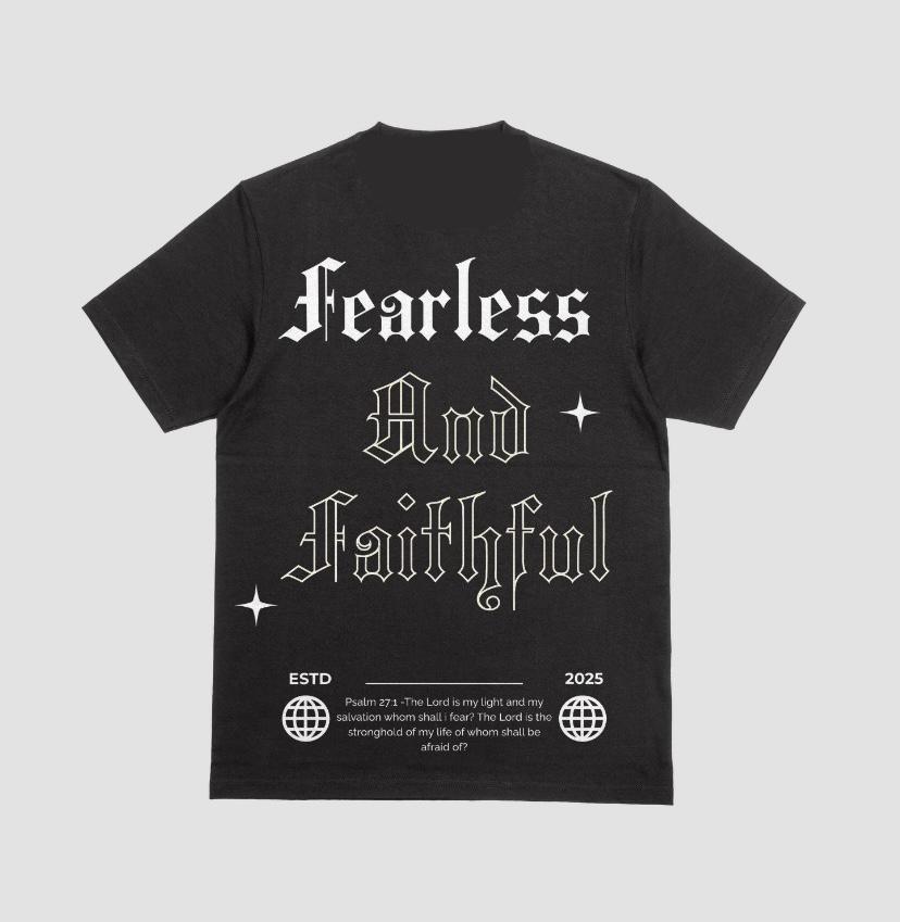 Fearless and Faithful Black T shirt