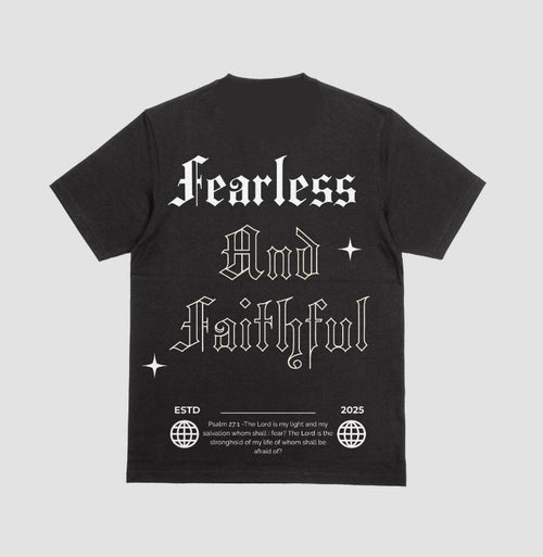Fearless and Faithful Black T shirt